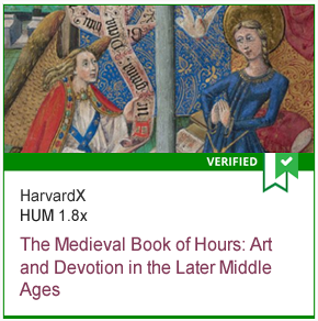 HUM 1.8x The Medieval Book of Hours: Art and Devotion in the Later Middle Ages
