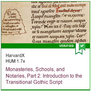 HUM 1.7x Monasteries, Schools, and Notaries, Part 2: Introduction to the Transitional Gothic Script