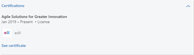 Image shows an example of the Agile Solutions for Grater Innovation certificate on LinkedIn, that includes a date and license number with the EdX logo