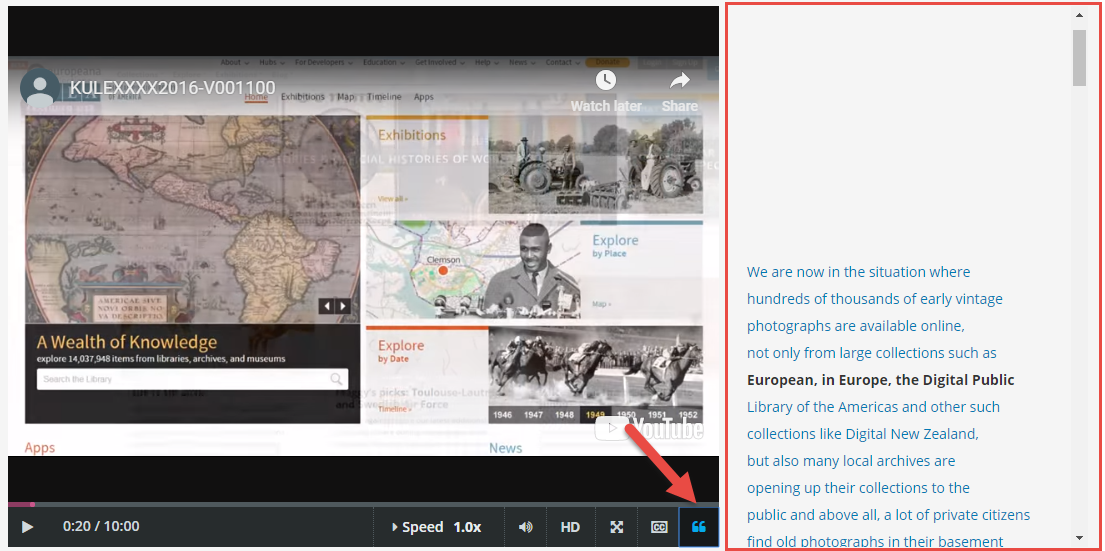 You can also display the transcripts beside the video